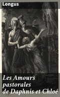 Cover: Les Amours pastorales de Daphnis et Chlo&eacute; - Good Press