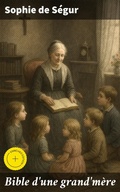 Cover: Bible d'une grand'm&egrave;re - Good Press