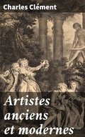Cover: Artistes anciens et modernes - Good Press