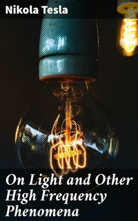 Abbildung von: On Light and Other High Frequency Phenomena - Good Press