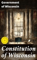 Cover: Constitution of Wisconsin - Good Press