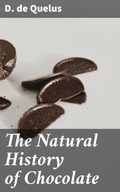 Cover: The Natural History of Chocolate - Good Press