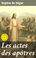 Cover: Les actes des ap&ocirc;tres - Good Press