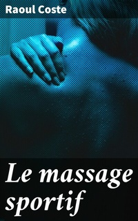Abbildung von: Le massage sportif - Good Press