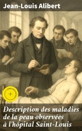 Cover: Description des maladies de la peau observ&eacute;es &agrave; l'h&ocirc;pital Saint-Louis - Good Press