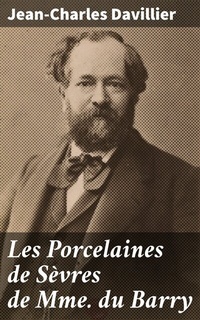 Abbildung von: Les Porcelaines de Sèvres de Mme du Barry - Good Press
