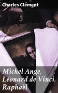 Cover: Michel Ange, L&eacute;onard de Vinci, Rapha&euml;l - Good Press