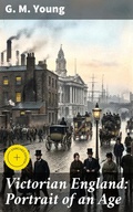 Cover: Victorian England: Portrait of an Age - Good Press