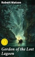 Cover: Gordon of the Lost Lagoon - Good Press