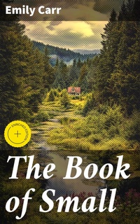 Enlarge image Cover: The Book of Small - Good Press