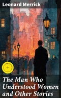 Cover: The Man Who Understood Women and Other Stories - Good Press