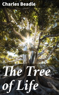 Enlarge image Cover: The Tree of Life - Good Press