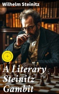 Cover: A Literary Steinitz Gambit - Good Press