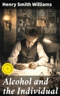 Cover: Alcohol and the Individual - Good Press