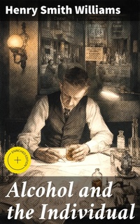 Enlarge image Cover: Alcohol and the Individual - Good Press