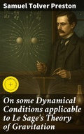Cover: On some Dynamical Conditions applicable to Le Sage's Theory of Gravitation - Good Press