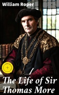Cover: The Life of Sir Thomas More - Good Press