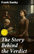 Cover: The Story Behind the Verdict - Good Press