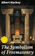 Cover: The Symbolism of Freemasonry - Good Press