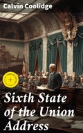 Cover: Sixth State of the Union Address - Good Press