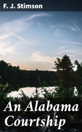 Cover: An Alabama Courtship - Good Press