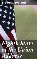 Cover: Eighth State of the Union Address - Good Press