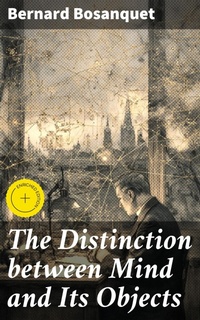 Enlarge image Cover: The Distinction between Mind and Its Objects - Good Press