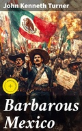 Cover: Barbarous Mexico - Good Press