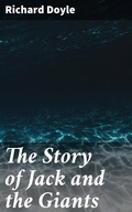 Cover: The Story of Jack and the Giants - Good Press