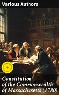 Cover: Constitution of the Commonwealth of Massachusetts (1780) - Good Press
