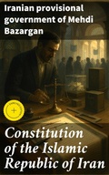 Cover: Constitution of the Islamic Republic of Iran - Good Press