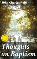 Cover: Thoughts on Baptism - Good Press