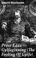 Cover: Prose Edda - Gylfaginning (The Fooling Of Gylfe) - Good Press