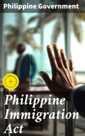 Cover: Philippine Immigration Act - Good Press