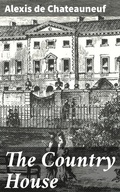 Cover: The Country House - Good Press