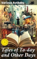 Cover: Tales of To-day and Other Days - Good Press