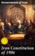Cover: Iran Constitution of 1906 - Good Press