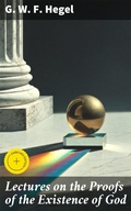 Cover: Lectures on the Proofs of the Existence of God - Good Press