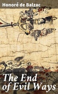 Cover: The End of Evil Ways - Good Press