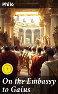 Cover: On the Embassy to Gaius - Good Press