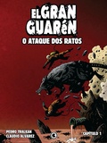Cover: El Gran Guar&eacute;n - O Ataque dos Ratos - Cap&iacute;tulo 1 - Conrad