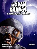 Cover: El Gran Guar&eacute;n - A Vingan&ccedil;a do Rei Rato - Cap&iacute;tulo 4 - Conrad