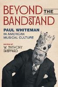 Abbildung von: Beyond the Bandstand - University of Illinois Press