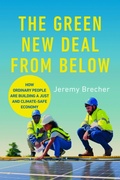 Cover: The Green New Deal from Below - University of Illinois Press