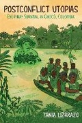 Cover: Postconflict Utopias - University of Illinois Press