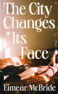 Cover: The City Changes Its Face - Faber & Faber