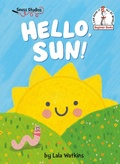 Cover: Hello, Sun! - Random House Books for Young Readers