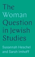 Cover: The Woman Question in Jewish Studies - Princeton University Press