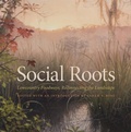 Cover: Social Roots - University of Georgia Press