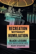 Cover: Recreation without Humiliation - University of Georgia Press
